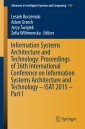 Information Systems Architecture and Technology: Proceedings of 36th International Conference on Information Systems Architecture and Technology - ISAT 2015 - Part I