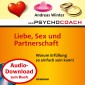 Starthilfe-Hörbuch-Download zum Buch "Der Psychocoach 4: Liebe, Sex und Partnerschaft"