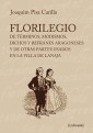 Florilegio de términos, modismos, dichos  y refranes aragoneses y de otras partes usados en la villa de Lanaja