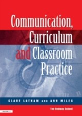 Communications,Curriculum and Classroom Practice