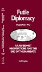 Futile Diplomacy Vol 2