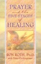 Prayer and The Five Stages of Healing
