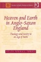 Heaven and Earth in Anglo-Saxon England
