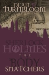 Sherlock Holmes and The Body Snatchers