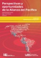 Perspectivas y oportunidades de la alianza del Pacífico