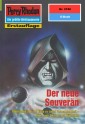 Perry Rhodan 2186: Der neue Souverän