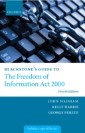 Blackstone's Guide to the Freedom of Information Act 2000 4/e