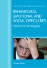 Effective Teacher's Guide to Behavioural and Emotional Disorders