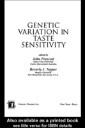 Genetic Variation in Taste Sensitivity