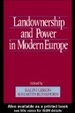 Landownership and Power in Modern Europe