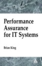 Performance Assurance for IT Systems