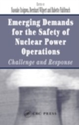 Emerging Demands for the Safety of Nuclear Power Operations