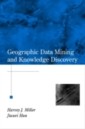 Geographic Data Mining and Knowledge Discovery