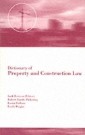 Dictionary of Property and Construction Law