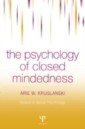 Psychology of Closed-Mindedness