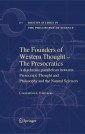 The Founders of Western Thought - The Presocratics