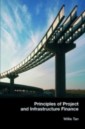 Principles of Project and Infrastructure Finance