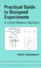 Practical Guide To Designed Experiments