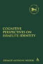 Cognitive Perspectives on Israelite Identity