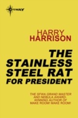 Stainless Steel Rat for President