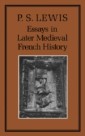 Essays in Later Medieval French History