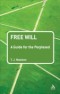 Free Will: A Guide for the Perplexed