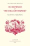 In Defence of the Enlightenment