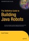 The Definitive Guide to Building Java Robots