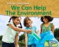 We Can Help the Environment