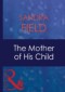 Mother Of His Child (Mills & Boon Modern)