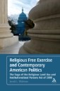 Religious Free Exercise and Contemporary American Politics