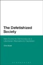 Defetishized Society