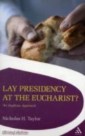 Lay Presidency at the Eucharist?