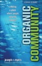 Organic Community (emersion: Emergent Village resources for communities of faith)