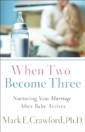 When Two Become Three