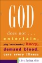 God Does Not...