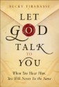 Let God Talk to You