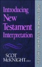Introducing New Testament Interpretation (Guides to New Testament Exegesis)