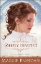 Deeply Devoted (The Blue Willow Brides Book #1)