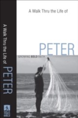 Walk Thru the Life of Peter (Walk Thru the Bible Discussion Guides)