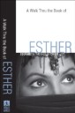 Walk Thru the Book of Esther (Walk Thru the Bible Discussion Guides)