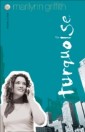 Turquoise (Shades of Style Book #4)