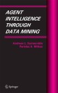 Agent Intelligence Through Data Mining