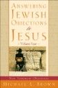 Answering Jewish Objections to Jesus : Volume 4