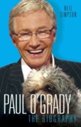 Paul O'Grady - The Biography
