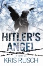 Hitler's Angel: A thrilling and twisting tale set in a dark and fateful time in history