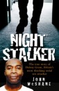 The Night Stalker - The True Story of Delroy Grant, Britain's Most Shocking Serial Sex Attacker
