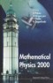 Mathematical Physics 2000