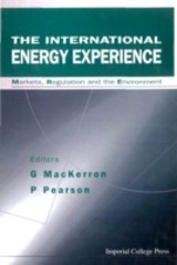 International Energy Experience, The: Markets, Regulation And The Environment
