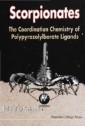Scorpionates: The Coordination Chemistry Of Polypyrazolylborate Ligands